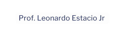 Prof Leonardo Estacio Jr