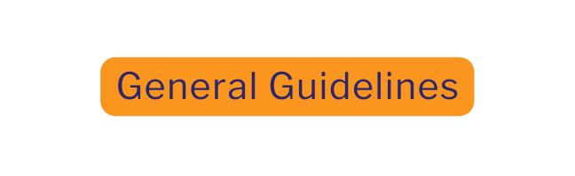 General Guidelines